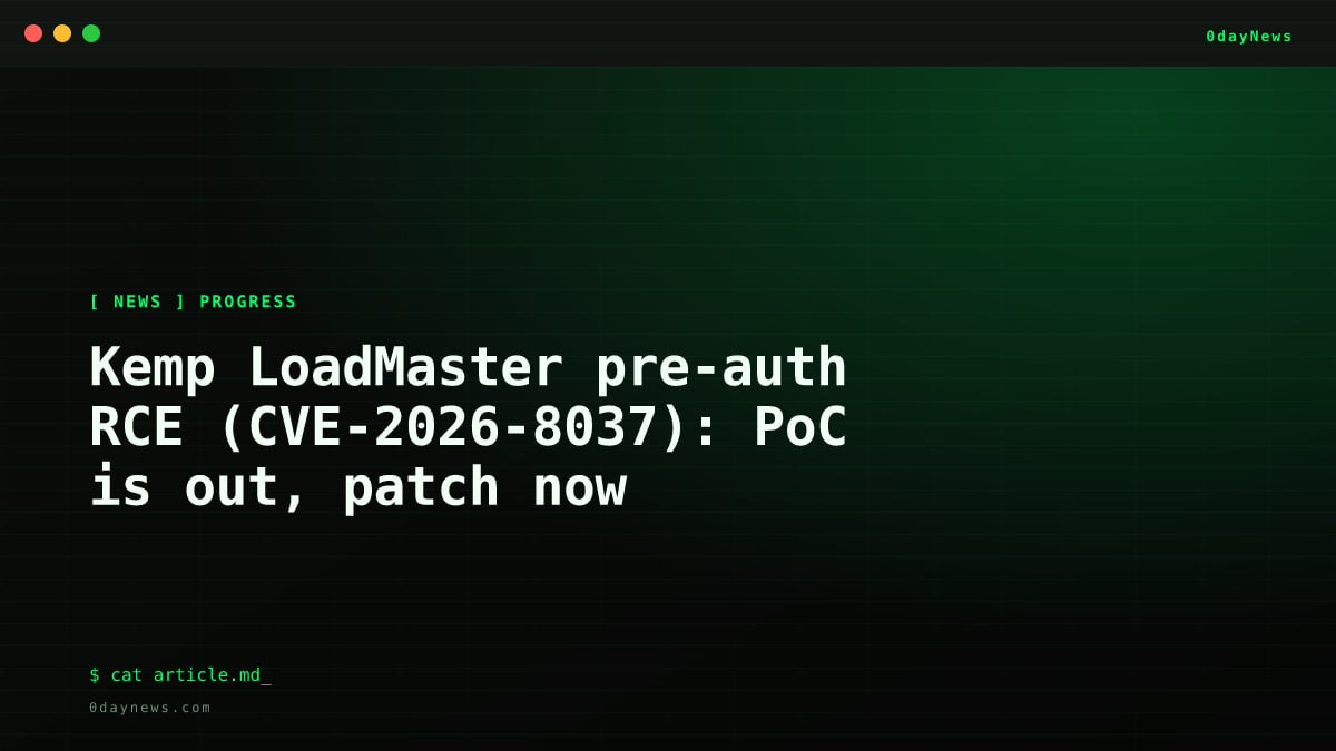 Kemp LoadMaster Pre-Auth RCE: PoC Is Out, Patch Now