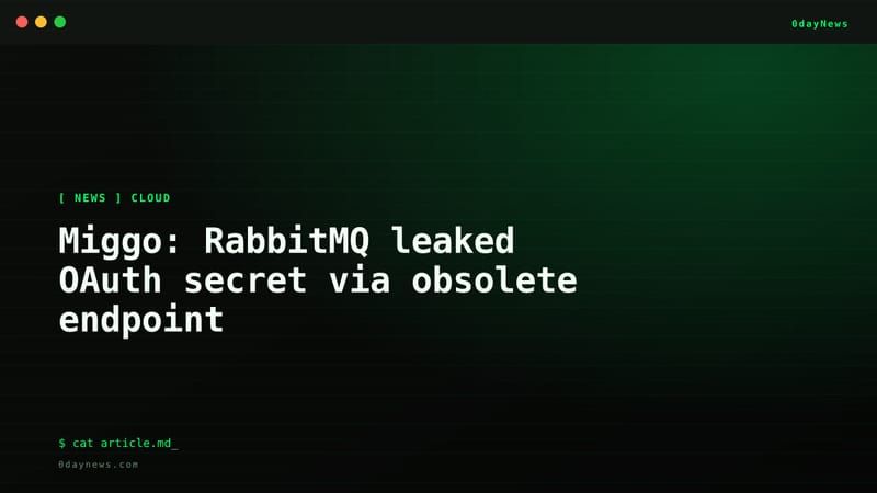 Miggo: RabbitMQ leaked OAuth secret via obsolete endpoint