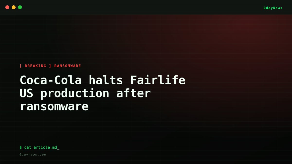 Coca-Cola halts Fairlife US production after ransomware