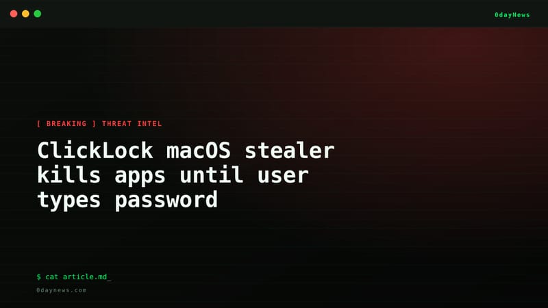 ClickLock macOS stealer kills apps until user types password