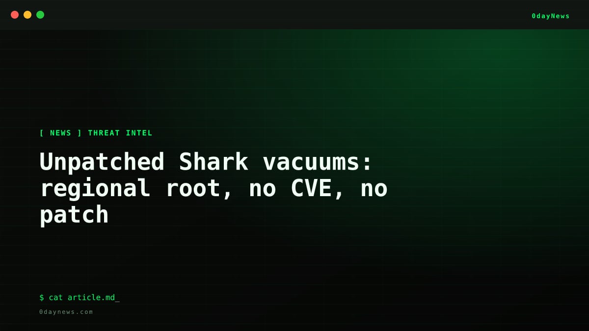 Unpatched Shark vacuums: regional root, no CVE, no patch