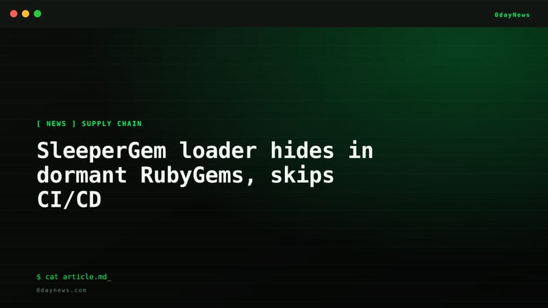 SleeperGem loader hides in dormant RubyGems, skips CI/CD