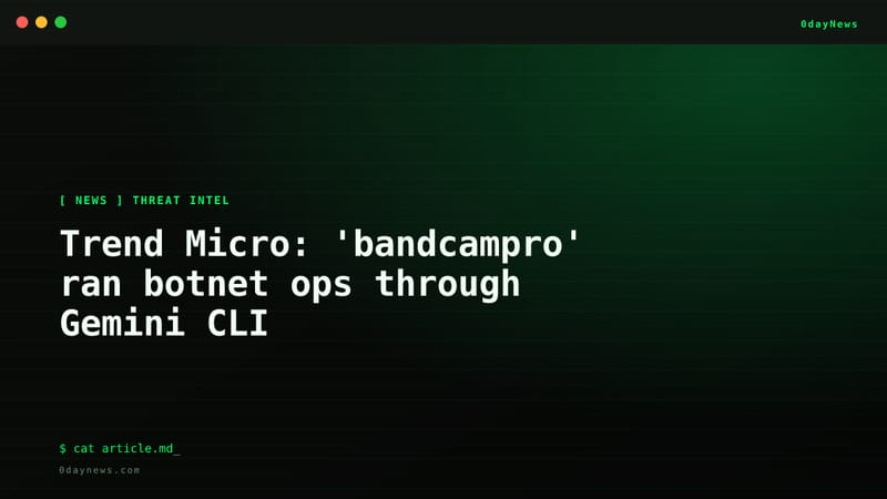 Trend Micro: 'bandcampro' ran botnet ops through Gemini CLI