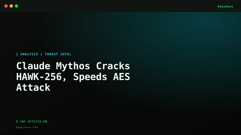 Claude Mythos Cracks HAWK-256, Speeds AES Attack