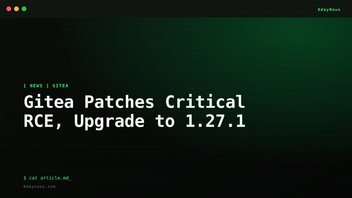 Gitea Patches Critical RCE, Upgrade to 1.27.1