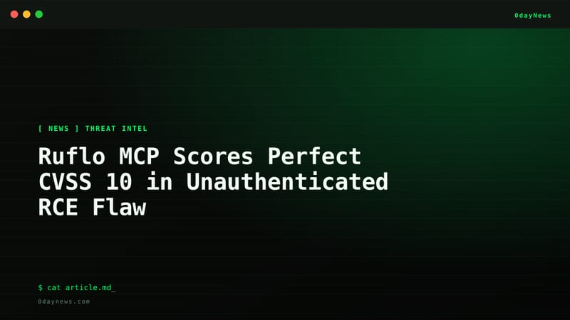 Ruflo MCP Scores Perfect CVSS 10 in Unauthenticated RCE Flaw